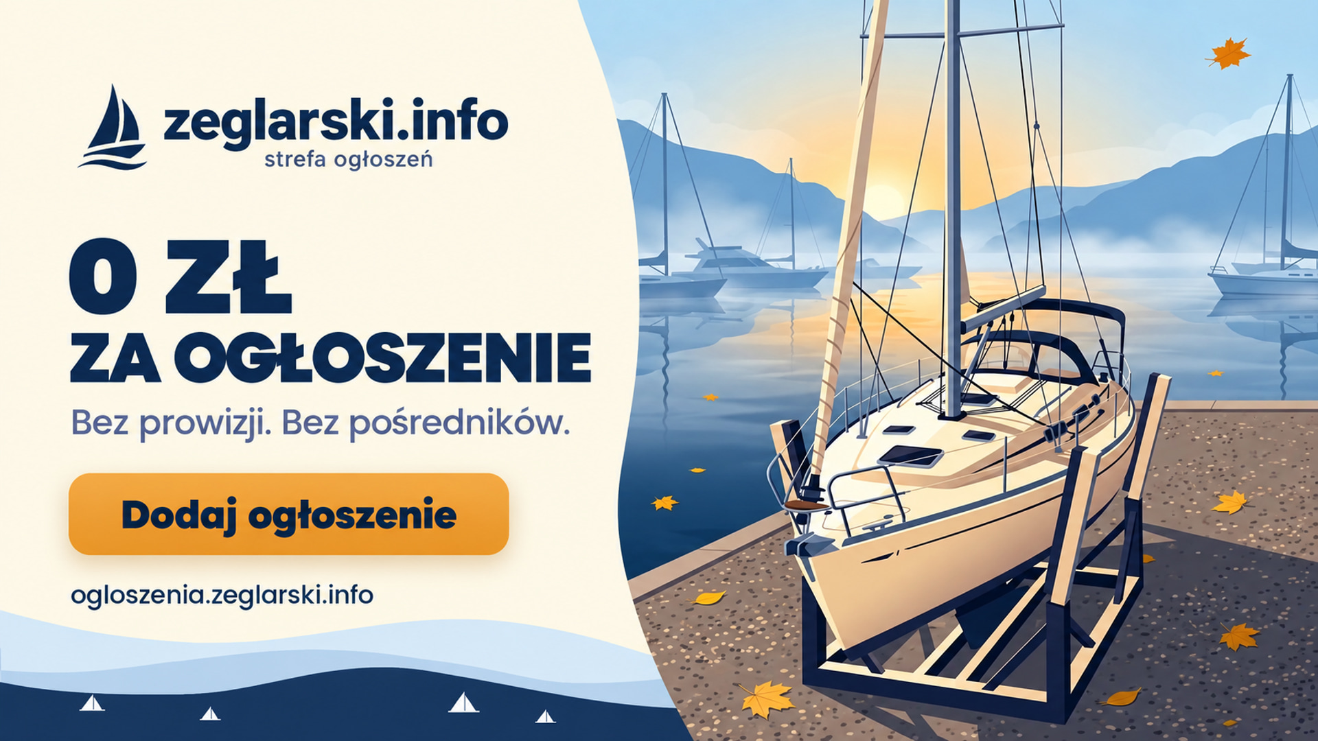 Ogłoszenia żeglarskie za darmo: jak wystawić jacht, silnik albo osprzęt w strefie ogłoszeń zeglarski.info