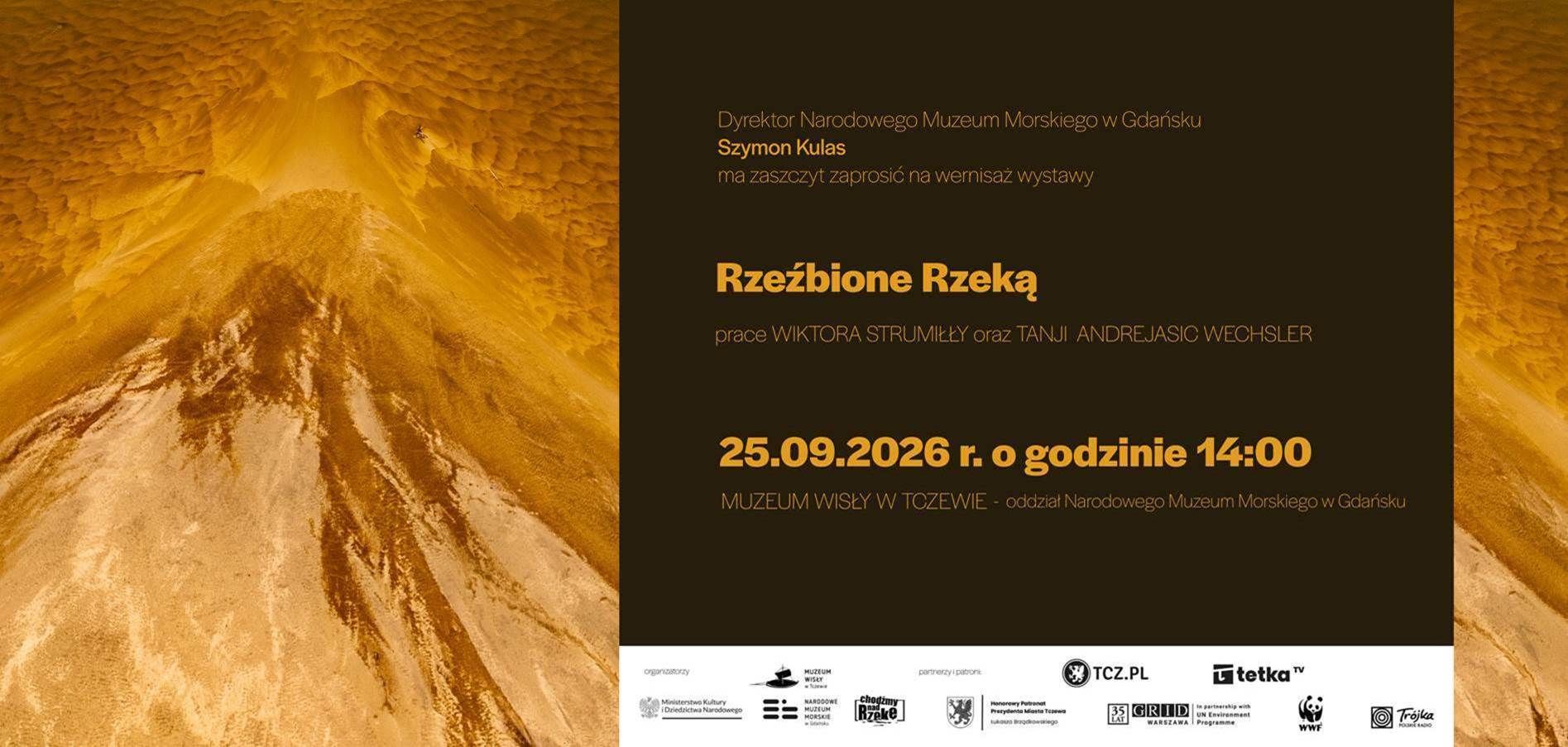 Zaproszenie na wernisaż wystawy Rzeźbione Rzeką w Muzeum Wisły w Tczewie