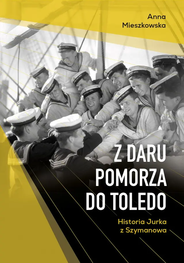 Okładka książki Z Daru Pomorza do Toledo Anny Mieszkowskiej
