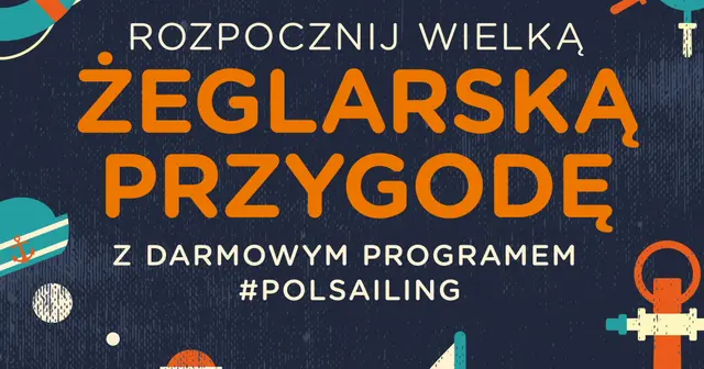 Wystartował Ogólnopolski Program Edukacji Żeglarskiej Polsailing 2017