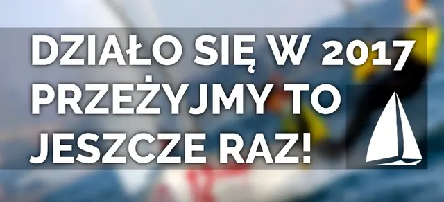 Żeglarskie podsumowanie roku 2017